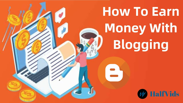 Read more about the article How To Earn Money With Blogging
