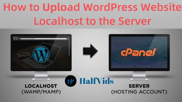 Read more about the article How to Transfer Your WordPress Website Localhost to the Server